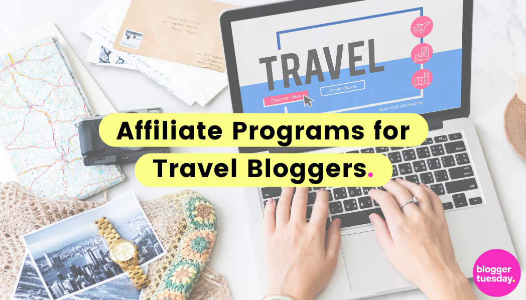 Best Affiliate Marketing Programs for Travel Bloggers