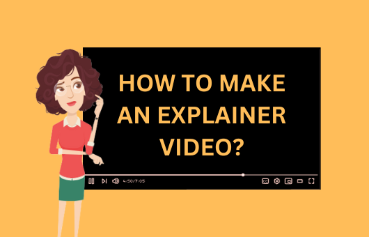 How to Create Explainer Videos