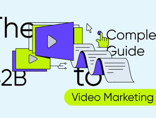 How to Create a B2B Video Marketing Strategy