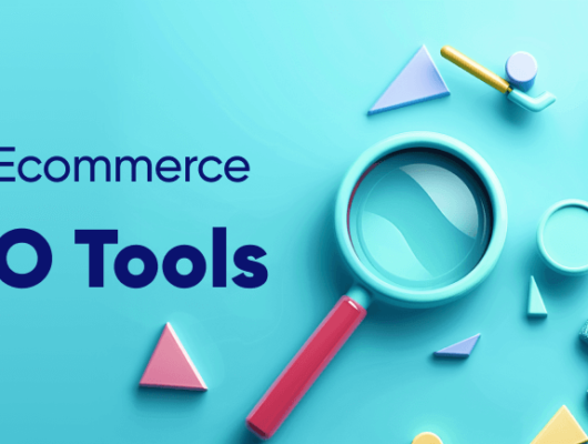 SEO Tools to Boost Your Online Store’s Visibility